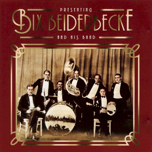 Presenting Bix Beiderbecke & His Band