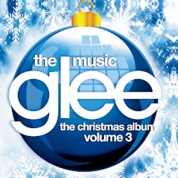 Glee: The Music, The Christmas Album, Volume 3