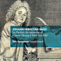 Six Partitas for harpsichord (Clavier Übung I) BWV 825-830