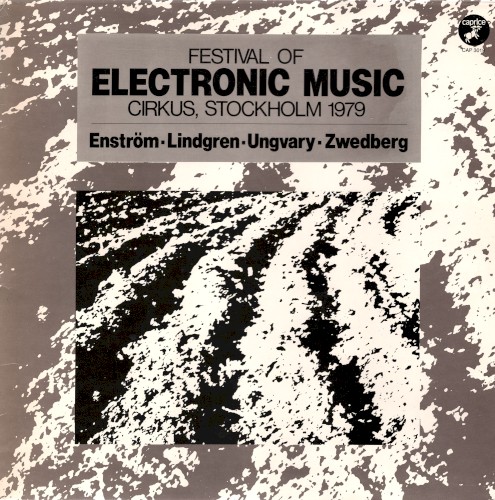Festival of Electronic Music: Cirkus, Stockholm 1979