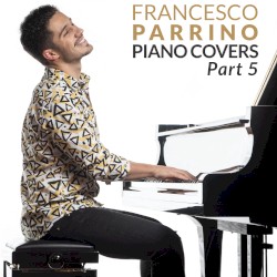 Piano Covers, Pt. 5