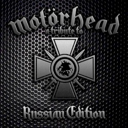 A Tribute To Motörhead - Russian Edition