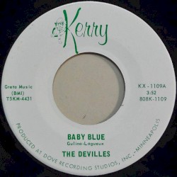 Baby Blue / You’ve Made Up My Mind