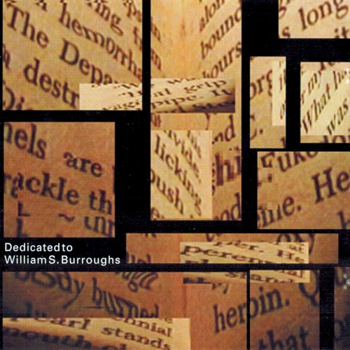 Dedicated to William S. Burroughs