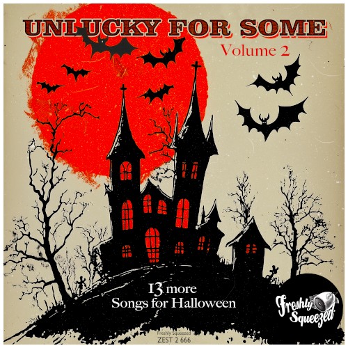 Unlucky for Some: 13 More Songs for Halloween, Volume 2