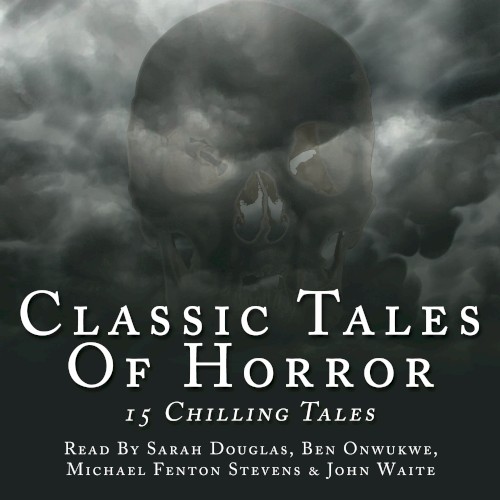 Classic Tales of Horror, Volume 1