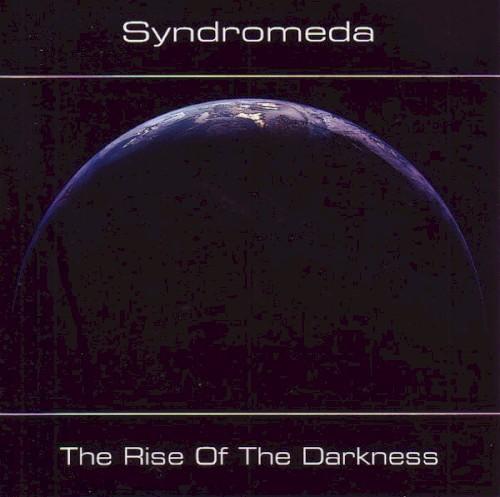 The Rise of the Darkness