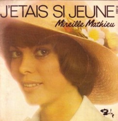 J'étais si jeune / Adieu je t'aime