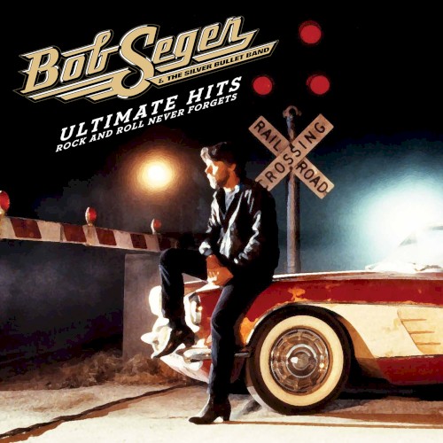 Ultimate Hits: Rock and Roll Never Forgets