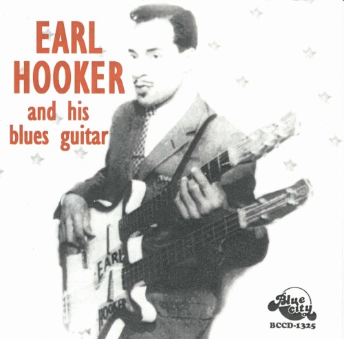 Earl Hooker And His Blues Guitar