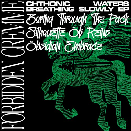 Chthonic Waters Breathing Slowly EP