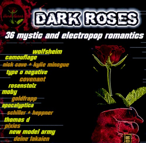 Dark Roses: 36 Mystic and Electropop Romantics