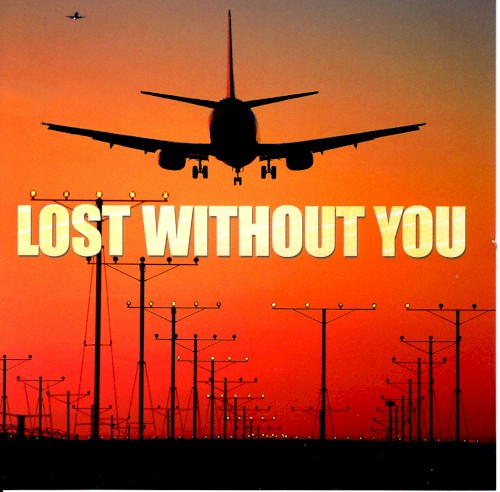 Lost Without You