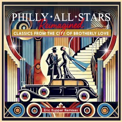 Reimagined: Classics from the City of Brotherly Love (Eric Kupper Remixes)