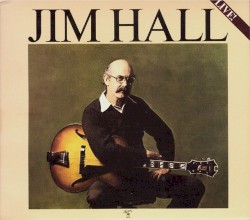 Jim Hall Live!