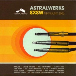 Astralwerks: SXSW New Music 2006