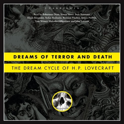 Dreams of Terror and Death: The Dream Cycle of H. P. Lovecraft