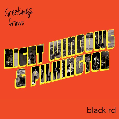 Greetings from Night Windows & Pilkington