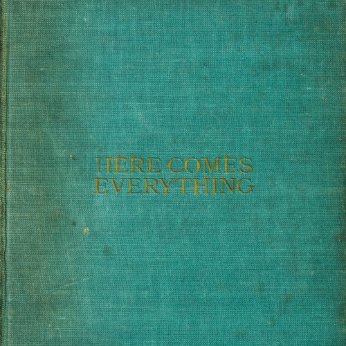 Here Comes Everything