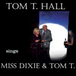 Tom T. Hall Sings Miss Dixie & Tom T.
