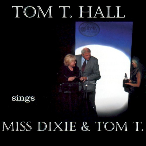 Tom T. Hall Sings Miss Dixie & Tom T.