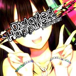 Distorted Happiness