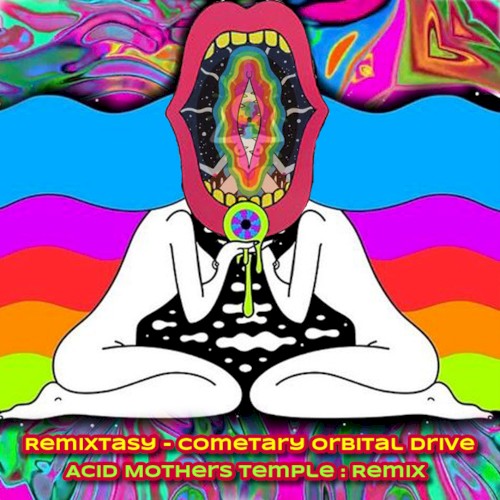 Remixtasy - Cometary Orbital Drive