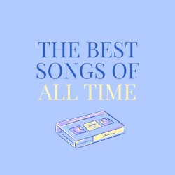 The Best Songs of All Time