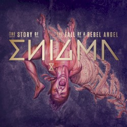The Story of ’The Fall of a Rebel Angel’