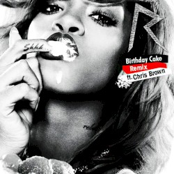 Birthday Cake (remix)