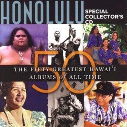 Honolulu: The 50 Greatest Hawai’i Albums of All Time