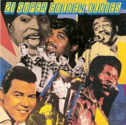 21 Super Golden Oldies