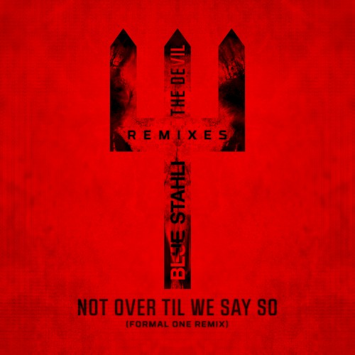 Not Over Til We Say So (Formal One remix)