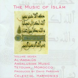 The Music of Islām, Volume Seven: Al‐Andalūs, Andalusian Music, Tetouan, Morocco