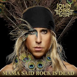 Mama Said Rock Is Dead