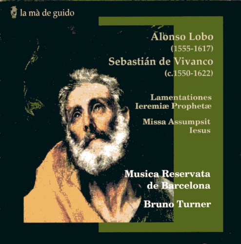 Lobo: Lamentationes Ieremiæ Prophetæ / Vivanco: Missa Assumpsit Iesus