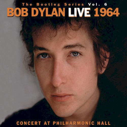 The Bootleg Series, Vol. 6: Live 1964: Concert at Philharmonic Hall