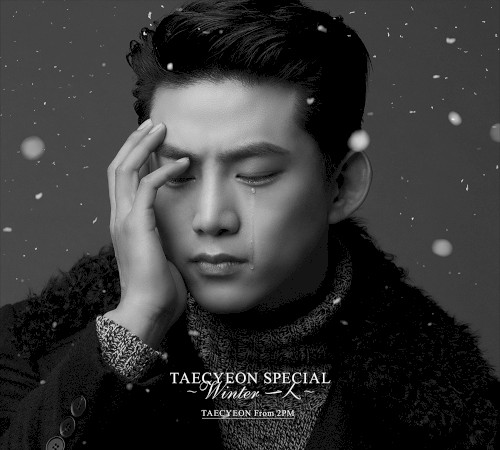 TAECYEON SPECIAL 〜Winter 一人〜