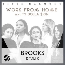 Work From Home (Brooks remix)
