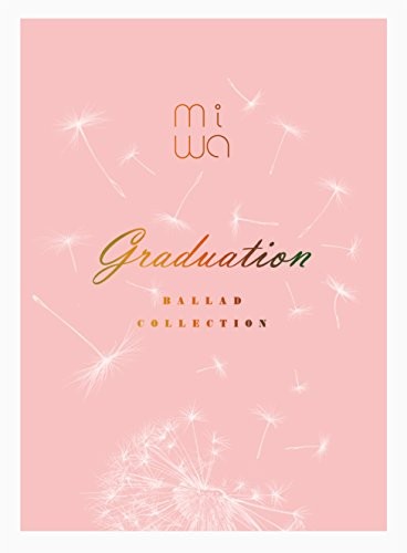 miwa ballad collection 〜graduation〜