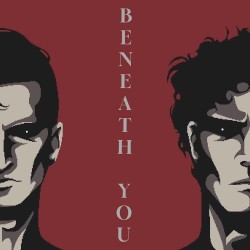 Beneath You