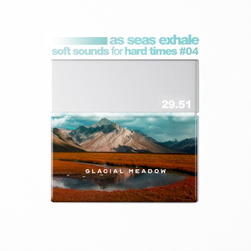 soft sounds for hard times #04