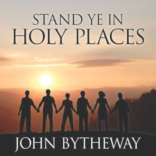 Stand Ye in Holy Places
