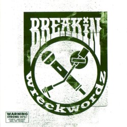 Breakin Wreckwordz