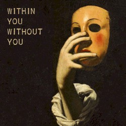 Within You Without You