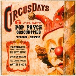 Circus Days – Pop Psych Obscurities 1966–1972