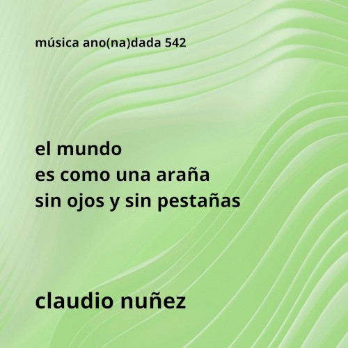 El mundo es como una araña sin ojos y sin pestañas