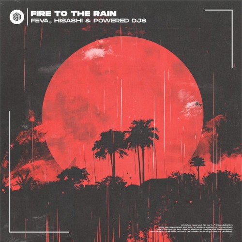 Fire to the Rain