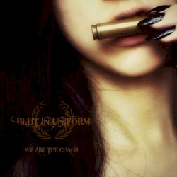 We Are the Chaos