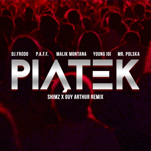 Piątek (Shimz x Guy Arthur remix)